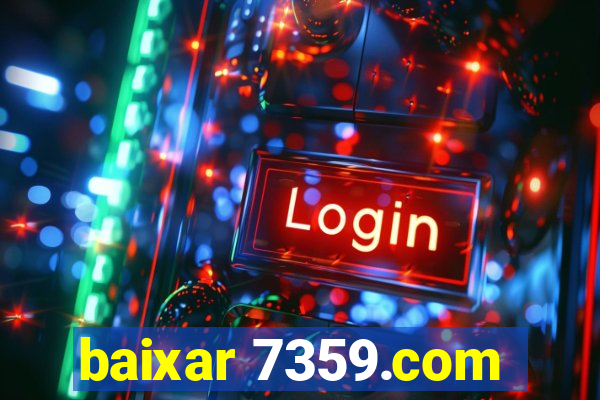 baixar 7359.com